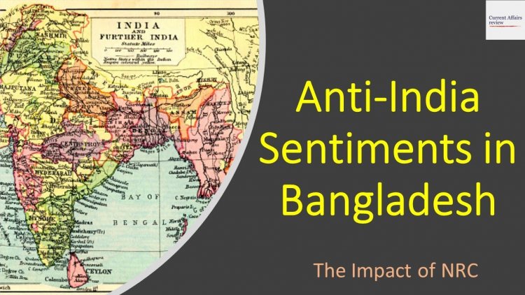 Anti-India Sentiment in Bangladesh